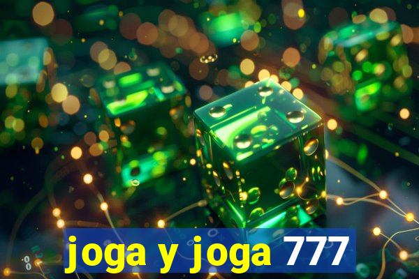 joga y joga 777